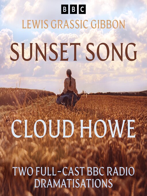 Title details for Sunset Song & Cloud Howe by Lewis Grassic Gibbon - Available
